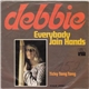 Debbie - Everybody Join Hands